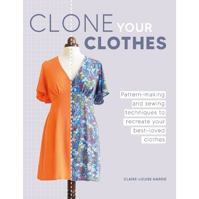 clone your clothes book|how to clone a dress.